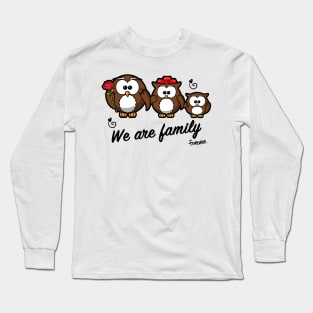 We are Family Long Sleeve T-Shirt